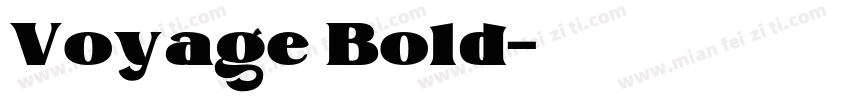 Voyage Bold字体转换